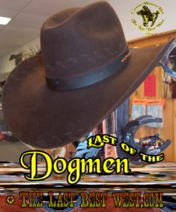 Last of the Dogmen Movie Hat