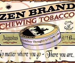 Zen Brand Chewing Tobacco Poster