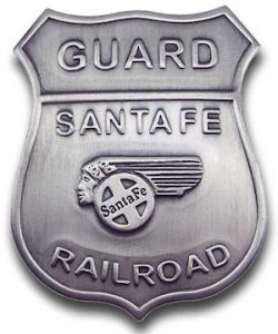 Santa Fe Railroad Guard Badge
