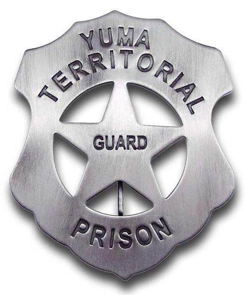 Yuma Territorial Prison Badge