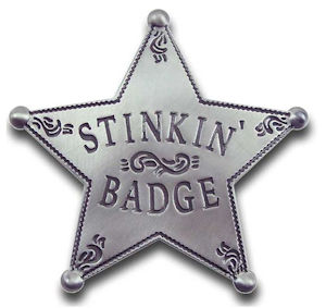 Stinkin Badge